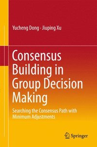 bokomslag Consensus Building in Group Decision Making