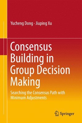bokomslag Consensus Building in Group Decision Making