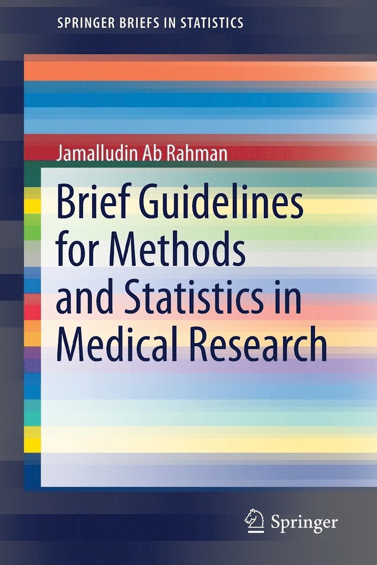 Brief Guidelines for Methods and Statistics in Medical Research 1