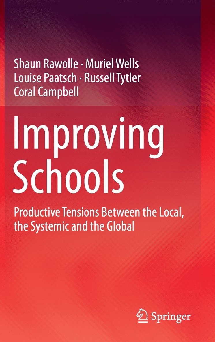 Shaun Rawolle, Muriel Wells, Louise Paatsch, Russell Tytler, Coral Campbell - Improving Schools, Inbunden
