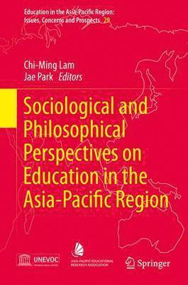 bokomslag Sociological and Philosophical Perspectives on Education in the Asia-Pacific Region