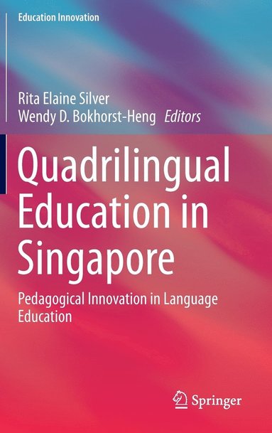 bokomslag Quadrilingual Education in Singapore