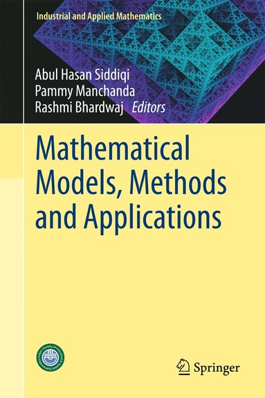 Abul Hasan Siddiqi, Pammy Manchanda, Rashmi Bhardwaj - Mathematical Models, Methods and Applications, Inbunden