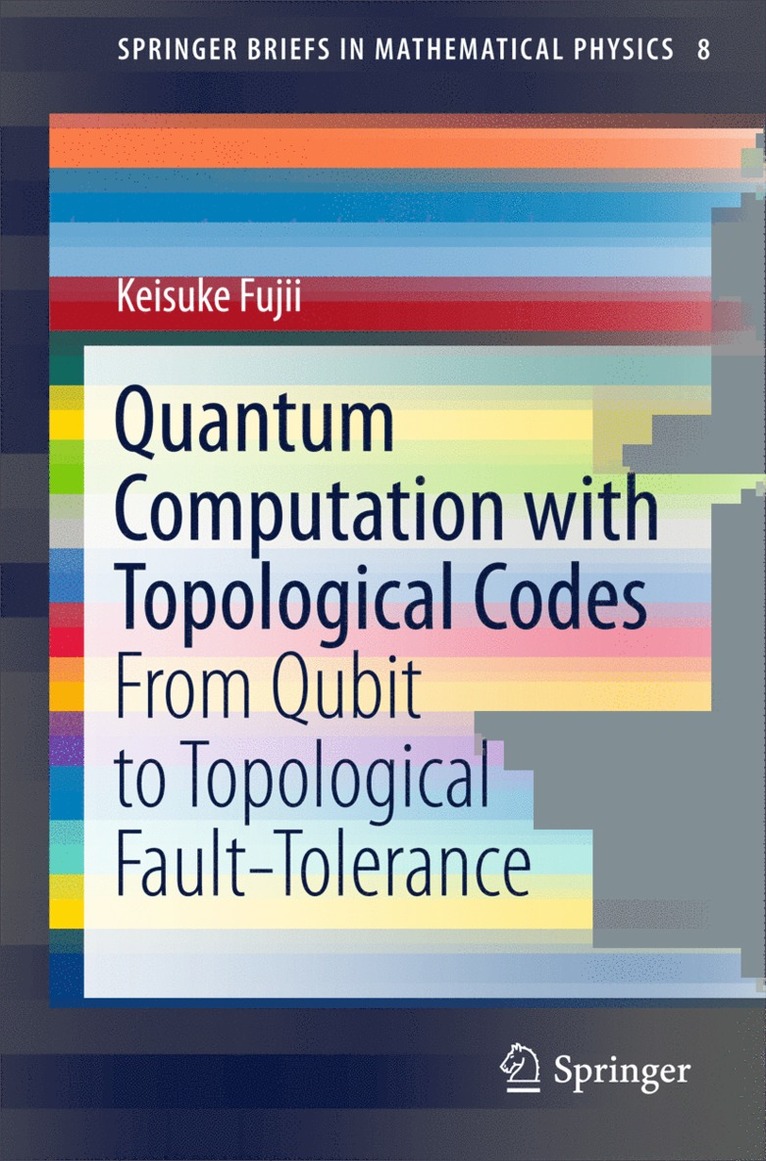Quantum Computation with Topological Codes