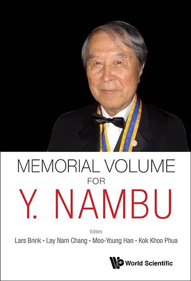 Brink Lars, Lars Brink, Lay Nam Chang, Moo-Young Han, Kok Khoo Phua - MEMORIAL VOLUME FOR Y. NAMBU, Häftad