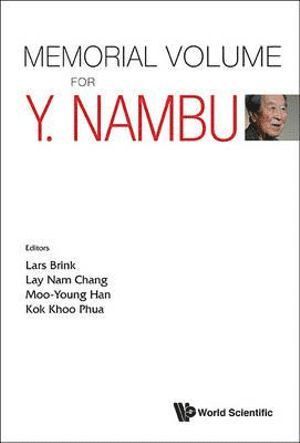 Memorial Volume For Y. Nambu 1