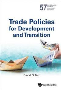 bokomslag Trade Policies For Development And Transition