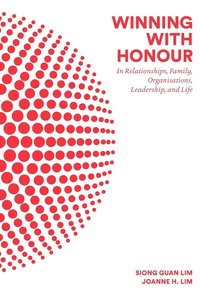 bokomslag Winning With Honour: In Relationships, Family, Organisations, Leadership, And Life
