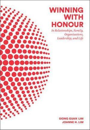 bokomslag Winning With Honour: In Relationships, Family, Organisations, Leadership, And Life