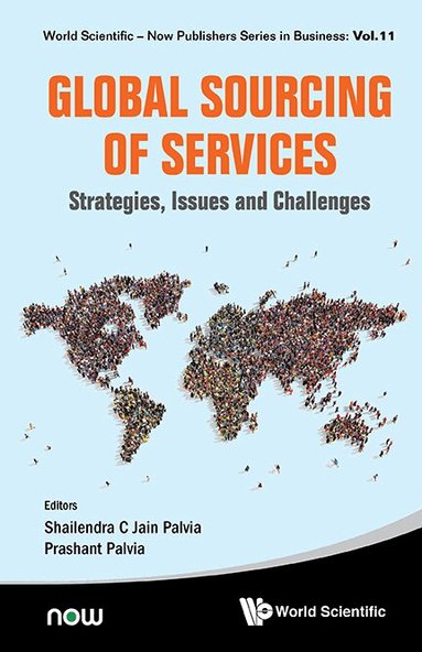 Palvia Shailendra C Jain, Shailendra C Jain Palvia, Prashant Palvia - GLOBAL SOURCING OF SERVICES: STRATEGIES, ISSUES AND CHALLENGES, Inbunden