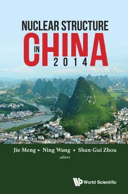 Nuclear Structure In China 2014 - Proceedings Of The 15th National Conference On Nuclear Structure In China 1