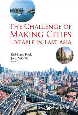 bokomslag Challenge Of Making Cities Liveable In East Asia, The