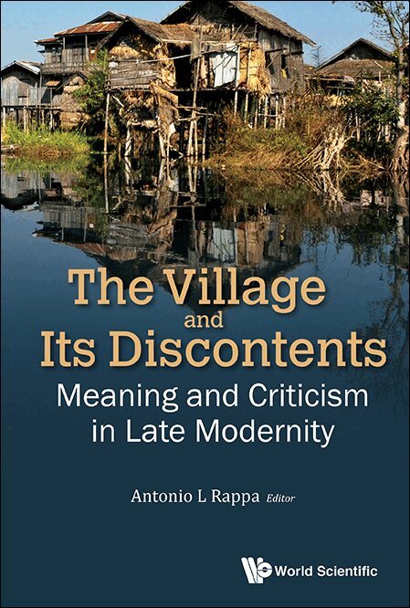 Rappa Antonio L, Antonio L Rappa - VILLAGE AND ITS DISCONTENTS, THE: MEANING AND CRITICISM IN LATE MODERNITY, Inbunden