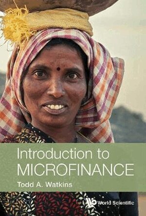 Todd A Watkins - INTRODUCTION TO MICROFINANCE, Inbunden