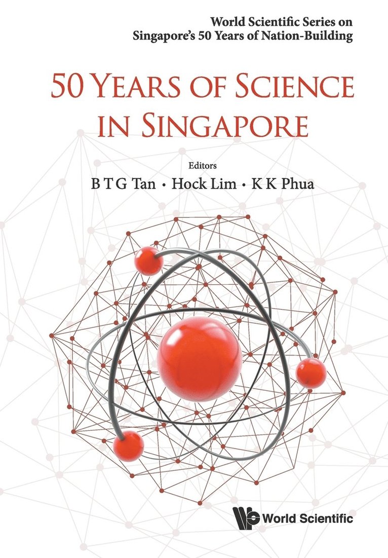 LIM HOCK, Lim Hock, Bernard Tiong Gie Tan, Hock Lim, Kok Khoo Phua, S'pore) Tan, Bernard Tiong Gie (Nus, S'pore) Lim, Hock (Nus, S'pore) Phua, Kok Khoo (Ntu - 50 Years Of Science In Singapore, Häftad