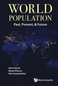 bokomslag World Population: Past, Present, & Future