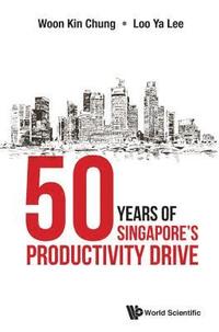 bokomslag 50 Years Of Singapore's Productivity Drive
