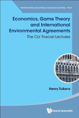 Economics, Game Theory And International Environmental Agreements: The Ca' Foscari Lectures 1