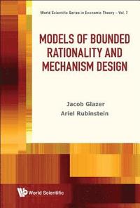 bokomslag Models Of Bounded Rationality And Mechanism Design