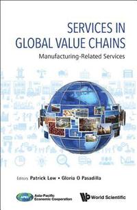 bokomslag Services In Global Value Chains: Manufacturing-related Services