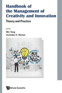 bokomslag Handbook Of The Management Of Creativity And Innovation: Theory And Practice