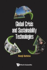 bokomslag Global Crisis And Sustainability Technologies