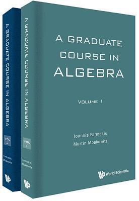 Graduate Course In Algebra, A (In 2 Volumes) 1