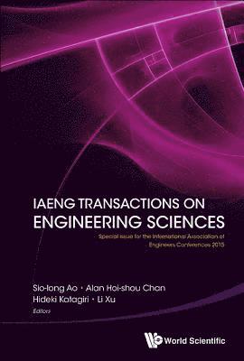 Iaeng Transactions On Engineering Sciences: Special Issue For The International Association Of Engineers Conferences 2015 1