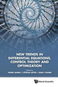 bokomslag New Trends In Differential Equations, Control Theory And Optimization - Proceedings Of The 8th Congress Of Romanian Mathematicians