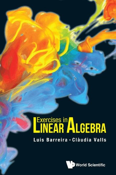 Luis Barreira, Claudia Valls - EXERCISES IN LINEAR ALGEBRA, Häftad