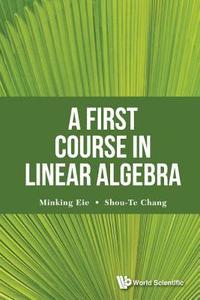 bokomslag First Course In Linear Algebra, A