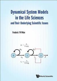 bokomslag Dynamical System Models In The Life Sciences And Their Underlying Scientific Issues
