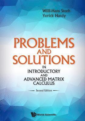 Problems And Solutions In Introductory And Advanced Matrix Calculus 1