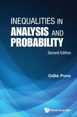 Inequalities In Analysis And Probability 1