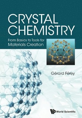 bokomslag Crystal Chemistry: From Basics To Tools For Materials Creation