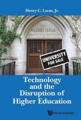 Technology And The Disruption Of Higher Education 1