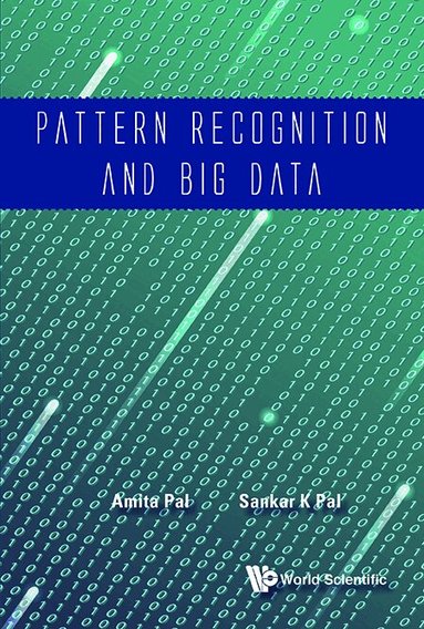 Pal Amita, Amita Pal, Sankar K Pal - PATTERN RECOGNITION AND BIG DATA, Inbunden