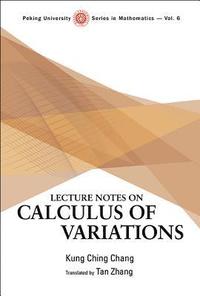 bokomslag Lecture Notes On Calculus Of Variations