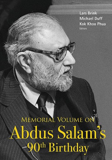 Brink Lars, Lars Brink, Michael Duff, Kok Khoo Phua - MEMORIAL VOLUME ON ABDUS SALAM'S 90TH BIRTHDAY, Inbunden