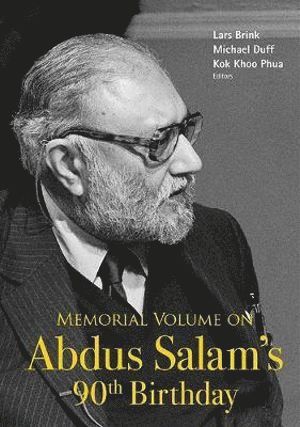 Memorial Volume On Abdus Salam's 90th Birthday