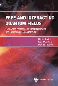 bokomslag Free And Interacting Quantum Fields