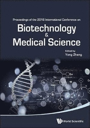 Biotechnology And Medical Science - Proceedings Of The 2016 International Conference