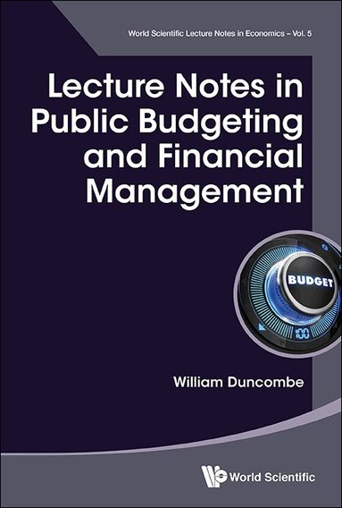 William Duncombe - LECTURE NOTES IN PUBLIC BUDGETING AND FINANCIAL MANAGEMENT, Inbunden