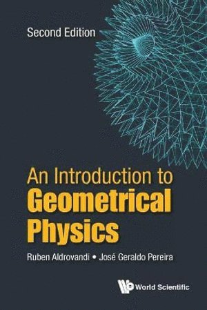 Introduction To Geometrical Physics, An 1