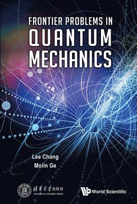 bokomslag Frontier Problems In Quantum Mechanics