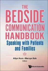bokomslag Bedside Communication Handbook, The: Speaking With Patients And Families