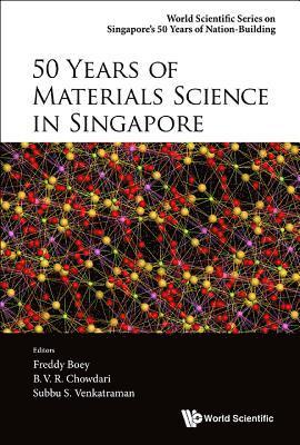 bokomslag 50 Years Of Materials Science In Singapore