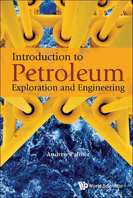 Andrew Palmer - INTRODUCTION TO PETROLEUM EXPLORATION AND ENGINEERING, Häftad. Tillgänglighet: Lägg i varukorg