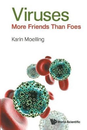 Karin Moelling, Germany) Moelling, Karin (Univ Of Zurich, Switzerland & Max Planck Inst For Molecular Genetics, Berlin, MOELLING KARIN, Moelling Karin - Viruses: More Friends Than Foes, Häftad