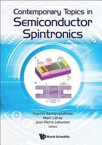 bokomslag Contemporary Topics In Semiconductor Spintronics